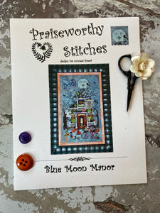 Blue Moon Manor | Praiseworthy Stitches